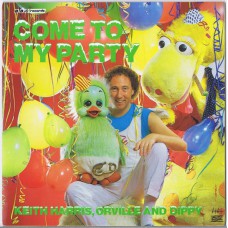 KEITH HARRIS, ORVILLE AND DIPPY Come To My Party / Thank You For Telling Me 'Bout Christmas (BBC Records RESL 138) UK 1983 PS 45